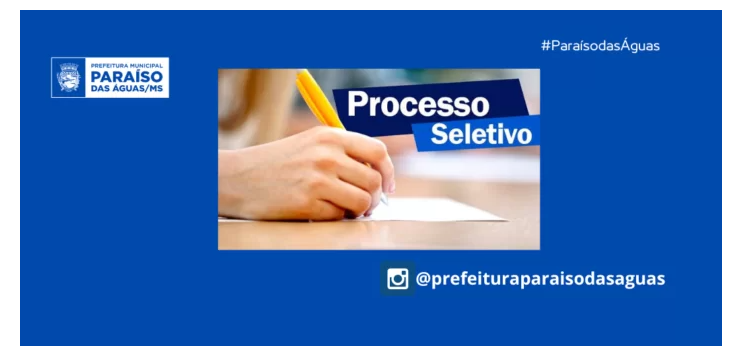 Imagem de compartilhamento para o artigo Prefeitura de Paraíso das Águas abre processo seletivo para vagas de nível superior, médio e fundamental da MS Todo dia